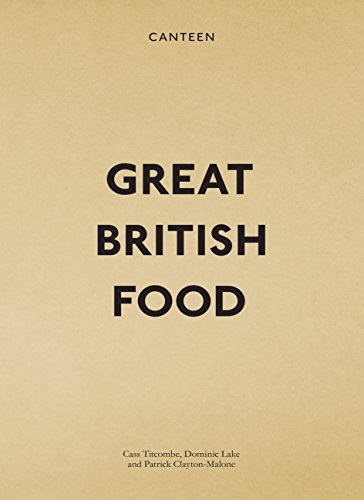 Stock image for Canteen: Great British Food for sale by WorldofBooks