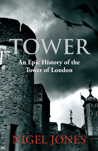9780091936655: Tower: An Epic History of the Tower of London