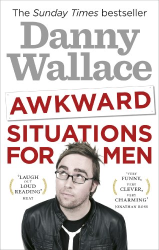 Beispielbild fr Awkward Situations for Men. Danny Wallace zum Verkauf von SecondSale