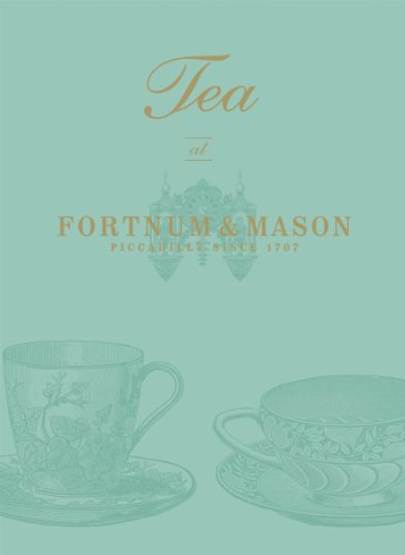 Stock image for Tea at Fortnum & Mason for sale by -OnTimeBooks-