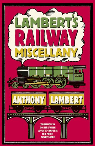 9780091937713: Lambert's Railway Miscellany