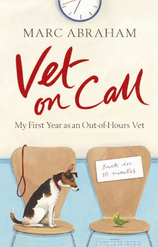 Imagen de archivo de Vet on Call: My First Year as an Out-of-Hours Vet a la venta por WorldofBooks