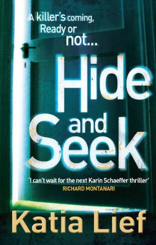 Stock image for Hide and Seek: (Karin Schaeffer 2) for sale by WorldofBooks