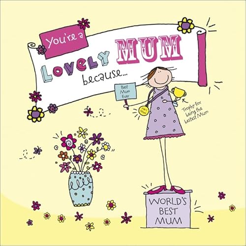Stock image for You're a Lovely Mum Because . . . (Suga-Lumps) for sale by MusicMagpie