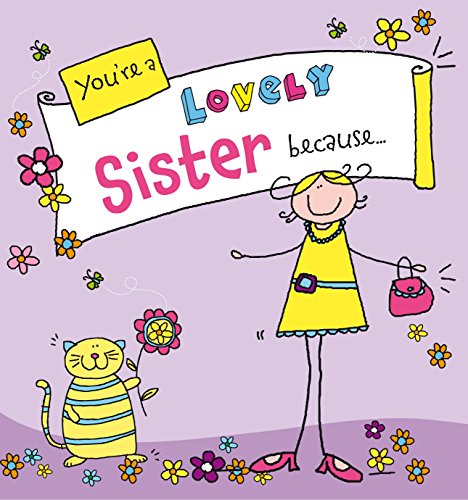 Imagen de archivo de You're a Lovely Sister Because. . . (Suga-Lumps Giftbook) a la venta por WorldofBooks