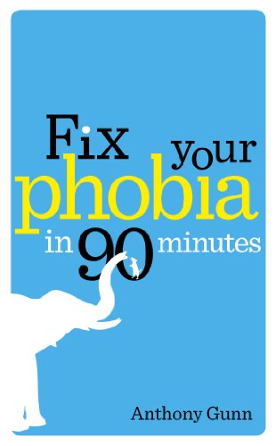 Beispielbild fr Fix Your Phobia in 90 Minutes zum Verkauf von WorldofBooks