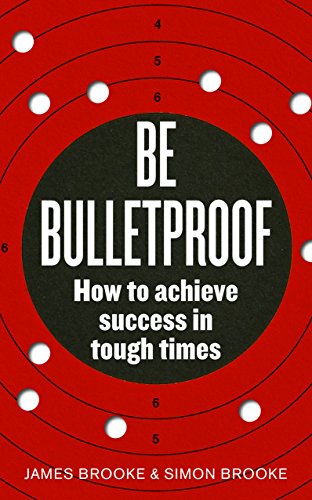 Stock image for Be Bulletproof How to Achieve for sale by SecondSale