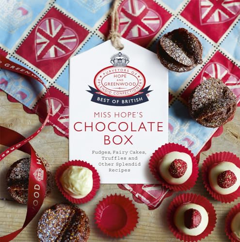Imagen de archivo de Miss Hope's Chocolate Box: Fudges, Fairy Cakes, Truffles and Other Splendid Recipes a la venta por WorldofBooks