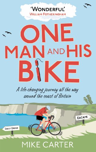 Beispielbild fr One Man and His Bike: A Life-changing Journey All the Way Around the Coast of Britain zum Verkauf von Open Books