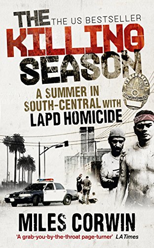 Beispielbild fr The Killing Season: A Summer in South-Central with LAPD Homicide zum Verkauf von WorldofBooks