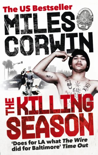Stock image for The Killing Season: A Summer in South-Central with LAPD Homicide for sale by WorldofBooks