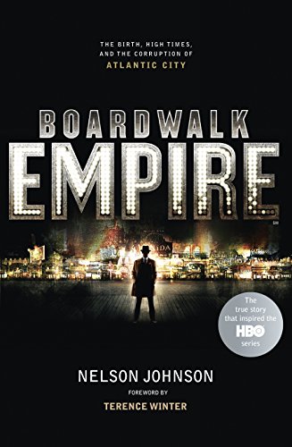 Imagen de archivo de Boardwalk Empire: The Birth, High Times and the Corruption of Atlantic City a la venta por WorldofBooks