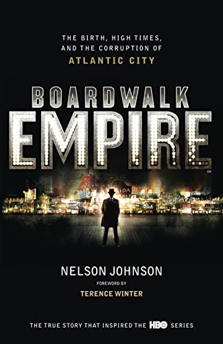 9780091941321: Boardwalk Empire: The Birth, High Times and the Corruption of Atlantic City