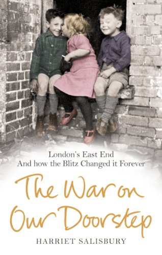 Stock image for The War on our Doorstep: London's East End and how the Blitz Changed it Forever for sale by WorldofBooks