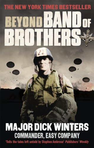 Beispielbild fr Beyond Band of Brothers: The War Memoirs of Major Dick Winters zum Verkauf von WorldofBooks