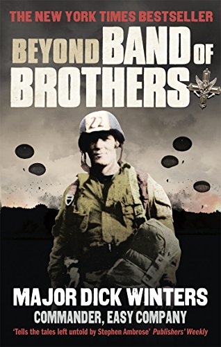 Stock image for Beyond Band of Brothers: The War Time Memoirs of Major Dick Winters. Dick Kingseed Winters and Cole C. Kingseed for sale by SecondSale