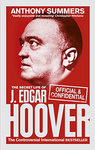 9780091941772: Official and Confidential: The Secret Life of J Edgar Hoover