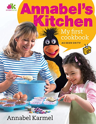 Stock image for Annabel's Kitchen: My First Cookbook for sale by AwesomeBooks