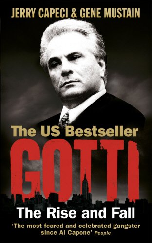 9780091943172: Gotti: The Rise and Fall