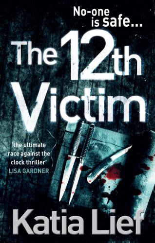 Stock image for The 12th Victim. by Katia Lief for sale by ThriftBooks-Dallas