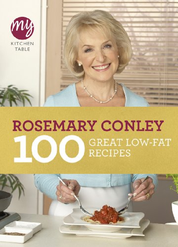 Beispielbild fr My Kitchen Table: 100 Great Low-Fat Recipes zum Verkauf von AwesomeBooks