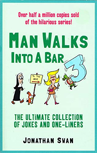 Stock image for Man Walks Into a Bar 3 for sale by WorldofBooks