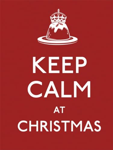 Stock image for Keep Calm at Christmas (Keep Calm and Carry On) for sale by SecondSale