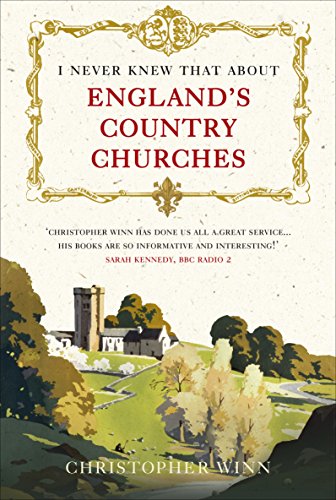 Stock image for I Never Knew That About Englnad's Country Churches for sale by Amolib Books