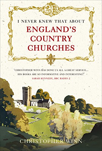 Stock image for I Never Knew That About England's Country Churches for sale by SecondSale