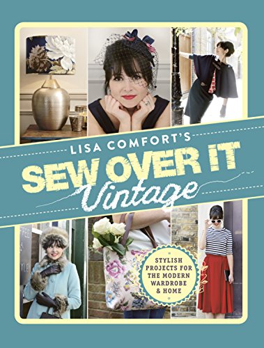 9780091947118: Sew Over It Vintage: Stylish Projects for the Modern Wardrobe & Home