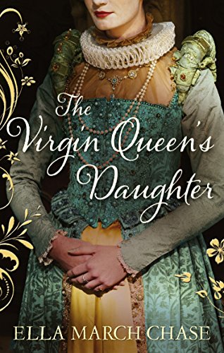 9780091947163: The Virgin Queen's Daughter