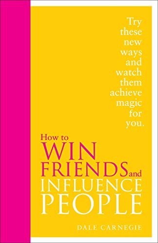 9780091947460: How to Win Friends and Influence People