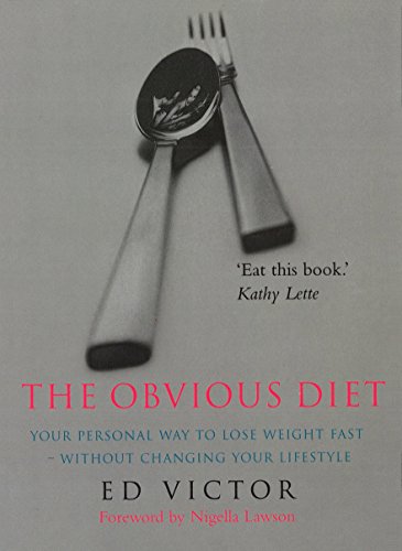 Beispielbild fr The Obvious Diet: Your Personal Way to lose Weight Fast - Without Changing Your Lifestyle zum Verkauf von WorldofBooks