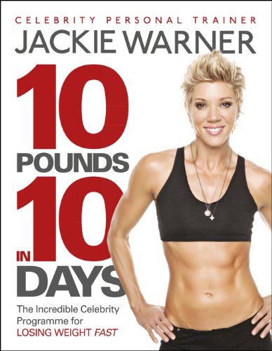 9780091947743: 10 pounds in 10 days: The incredible celebrity programme for losing weight fast