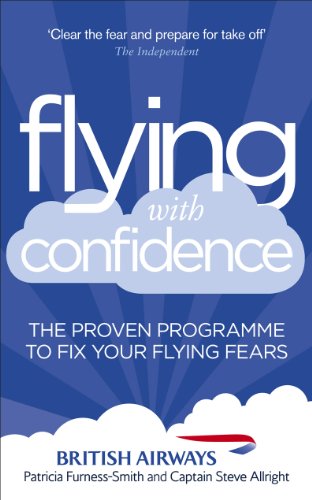 9780091947859: Flying with Confidence: The Proven Programme to Fix Your Flying Fears