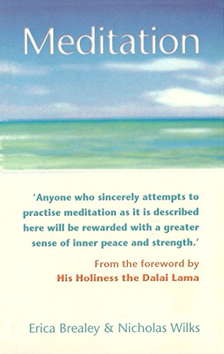 Meditation: A Comprehensive Introduction to the Practise and the Benefits (9780091947903) by Erica Brealey; Nicholas Wilks