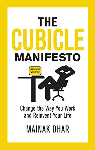 Beispielbild fr The Cubicle Manifesto: Change the Way You Work and Reinvent Your Life zum Verkauf von Wonder Book