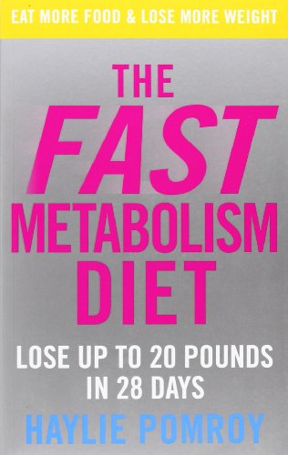 Stock image for The Fast Metabolism Diet: Lose Up to 20 Pounds in 28 Days: Eat More Food & Lose More Weight for sale by WorldofBooks