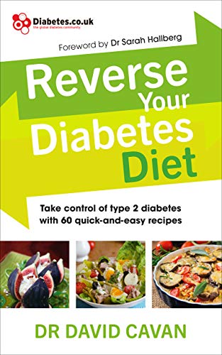 9780091948245: Reverse Your Diabetes Diet: The new eating plan to take control of type 2 diabetes, with 60 quick-and-easy recipes