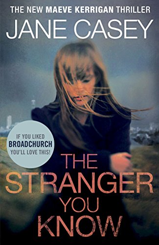 Beispielbild fr The Stranger You Know: (Maeve Kerrigan 4) zum Verkauf von WorldofBooks