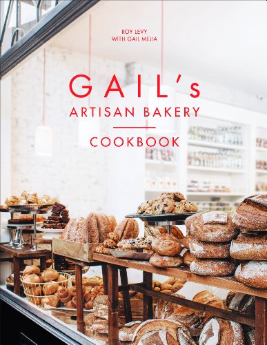 Stock image for GAIL's Artisan Bakery Cookbook for sale by Blackwell's