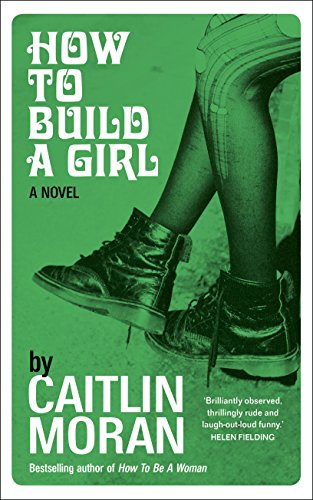 Stock image for How to Build a Girl for sale by AwesomeBooks