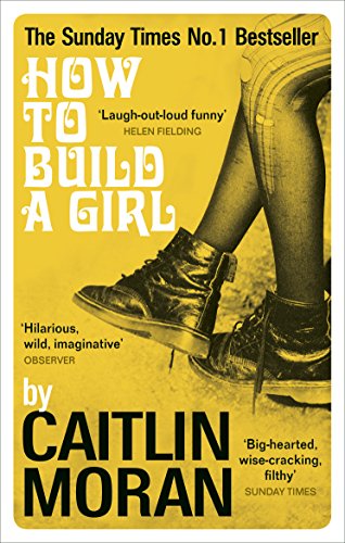 9780091949013: How to build a girl