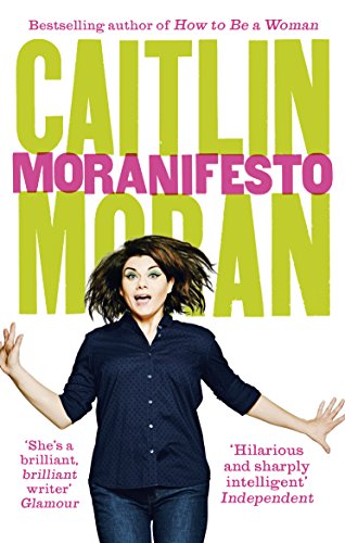 Stock image for Moranifesto: Moran Caitlin for sale by WorldofBooks