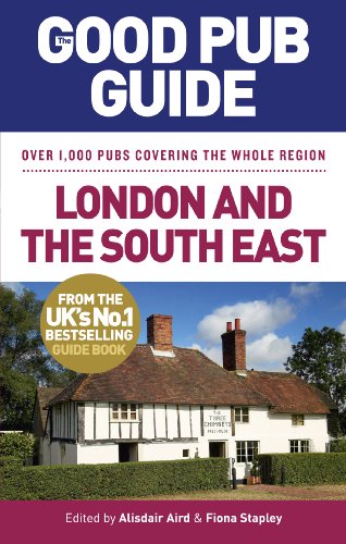 Imagen de archivo de The Good Pub Guide: London and the South East a la venta por Books From California