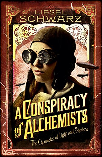 Beispielbild fr A Conspiracy of Alchemists: Chronicles of Light and Shadow zum Verkauf von WorldofBooks