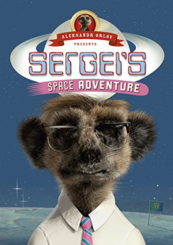 Imagen de archivo de Sergei  s Space Adventure: (Meerkat Tales) a la venta por WorldofBooks