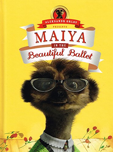 Imagen de archivo de Maiya in the Beautiful Ballet: (Meerkat Tales) a la venta por WorldofBooks