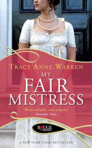 MY FAIR MISTRESS: A ROUGE REGENCY (9780091950224) by Tracy Anne Warren
