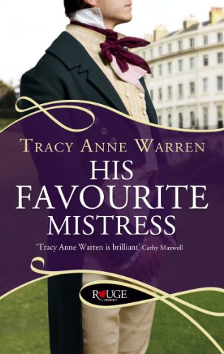 His Favourite Mistress (Rouge Regency Romance) (9780091950262) by Warren, Tracy Anne